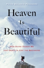 Cover art for Heaven Is Beautiful: How Dying Taught Me That Death Is Just the Beginning