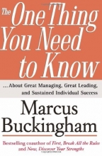 Cover art for The One Thing You Need to Know: ... About Great Managing, Great Leading, and Sustained Individual Success