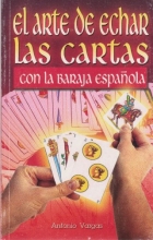 Cover art for El arte de echar las cartas con la baraja espanola (Spanish Edition)