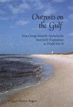 Cover art for Outposts on the Gulf: Saint George Island & Apalachicola from Early Exploration to World War II (Saint George Island and Apalachicola from Early Exploration)