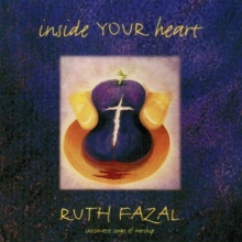 Cover art for Inside Your Heart : Intimate Songs of Worship