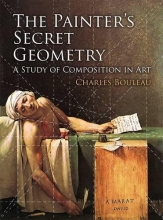 Cover art for The Painter's Secret Geometry: A Study of Composition in Art (Dover Books on Fine Art)