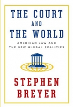 Cover art for The Court and the World: American Law and the New Global Realities