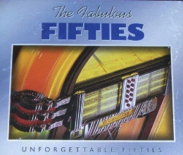 Cover art for The Fabulous Fifties: Unforgettable Fifties (3 CD Set)