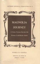 Cover art for Magnolia Journey: A Union Veteran Revisits the Former Confederate States (Southern Historical Publications, No. 17)
