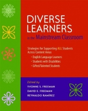 Cover art for Diverse Learners in the Mainstream Classroom: Strategies for Supporting ALL Students Across Content Areas--English Language Learners, Students with Disabilities, Gifted/Talented Students