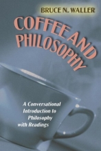 Cover art for Coffee and Philosophy: A Conversational Introduction to Philosophy with Readings