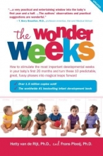 Cover art for The Wonder Weeks: How to Stimulate Your Baby's Mental Development and Help Him Turn His 10 Predictable, Great, Fussy Phases into Magical Leaps Forward