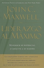 Cover art for Liderazgo al mximo: Maximice su potencial y capacite a su equipo (Spanish Edition)
