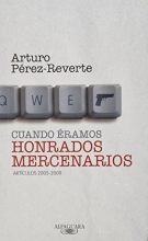 Cover art for Cuando eramos honrados mercenarios / When We Were Honorable Mercenaries (Spanish Edition)