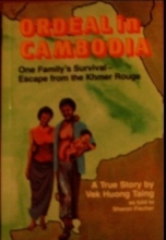 Cover art for Ordeal in Cambodia : One Family's Miraculous Survival - Escape From the Khmer Rouge