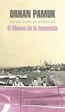 Cover art for El museo de la inocencia/ The Museum of Innocence (Literatura Mondadori/ Mondadori Literature) (Spanish Edition)