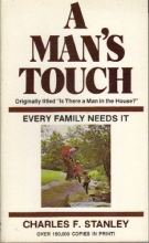 Cover art for A Man's Touch : Every Family Needs It