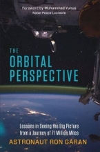 Cover art for The Orbital Perspective: Lessons in Seeing the Big Picture from a Journey of 71 Million Miles