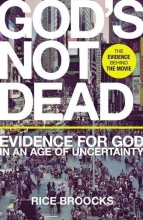 Cover art for God's Not Dead: Evidence for God in an Age of Uncertainty