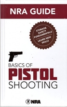 Cover art for NRA Guide Basics of Pistol Shooting 3rd edition