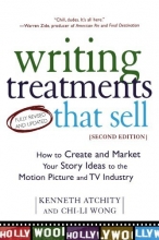 Cover art for Writing Treatments That Sell: How to Create and Market Your Story Ideas to the Motion Picture and TV Industry, Second Edition