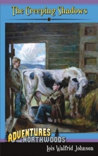 Cover art for The Creeping Shadows (Adventures of the Northwoods (Mott Media Paperback))