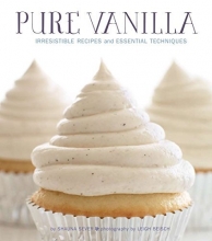 Cover art for Pure Vanilla: Irresistible Recipes and Essential Techniques