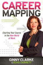 Cover art for Career Mapping: Charting Your Course in the New World of Work