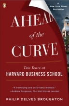 Cover art for Ahead of the Curve: Two Years at Harvard Business School