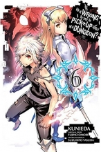 Cover art for Is It Wrong to Try to Pick Up Girls in a Dungeon?, Vol. 6 (manga) (Is It Wrong to Try to Pick Up Girls in a Dungeon (manga))