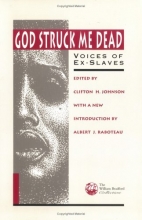 Cover art for God Struck Me Dead: Voices of Ex-Slaves (The William Bradford Collection from the Pilgrim Press)
