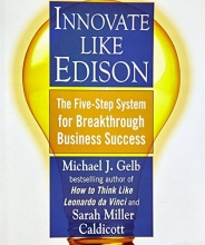 Cover art for Innovate Like Edison: The Five-Step System for Breakthrough Business Success