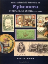 Cover art for The Design & Printing of Ephemera in Britain & America: 1720-1920