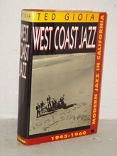 Cover art for West Coast Jazz: Modern Jazz in California, 1945-1960