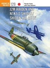 Cover art for J2M Raiden and N1K1/2 Shiden/Shiden-Kai Aces (Aircraft of the Aces)