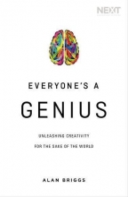 Cover art for Everyone's a Genius: Unleashing Creativity for the Sake of the World