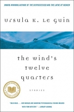 Cover art for The Wind's Twelve Quarters: Stories by Le Guin, Ursula K.