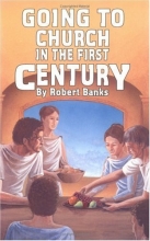 Cover art for Going to Church in the First Century