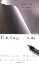 Cover art for Theology Today: Reflections on the Bible And Contemporary Life