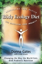 Cover art for The Body Ecology Diet: Recovering Your Health and Rebuilding Your Immunity