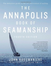 Cover art for The Annapolis Book of Seamanship: Fourth Edition