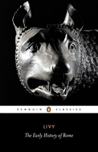 Cover art for Livy: The Early History of Rome, Books I-V (Penguin Classics) (Bks. 1-5)