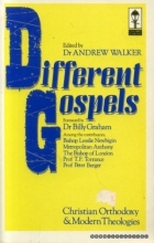 Cover art for Different Gospels: Christian Orthodoxy and Modern Theologies (C.S.Lewis Centre Books)