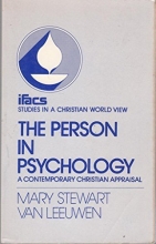 Cover art for Person in Psychology: A Contemporary Christian Appraisal (STUDIES IN A CHRISTIAN WORLD VIEW)