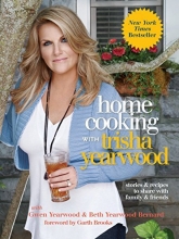 Cover art for Home Cooking with Trisha Yearwood: Stories and Recipes to Share with Family and Friends