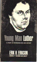 Cover art for Young Man Luther: A Study in Psychoanalysis and History