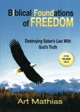 Cover art for Biblical Foundations for Freedom: Destroying Satan's Lies with God's Truth