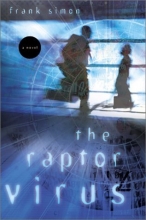 Cover art for The Raptor Virus (The Y2K Series #2)