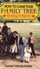Cover art for How to Climb Your Family Tree: Genealogy for Beginners