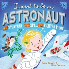 Cover art for I Want to be an Astronaut