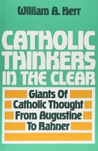 Cover art for Catholic Thinkers in the Clear