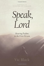 Cover art for Speak, Lord: Hearing Psalms in the First Person