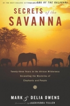 Cover art for Secrets of the Savanna: Twenty-Three Years in the African Wilderness Unraveling the Mysteries of Elephants and People