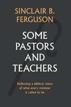 Cover art for Some Pastors and Teachers